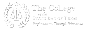 The College Of The State Bar Of Texas | Professionalism Through Education